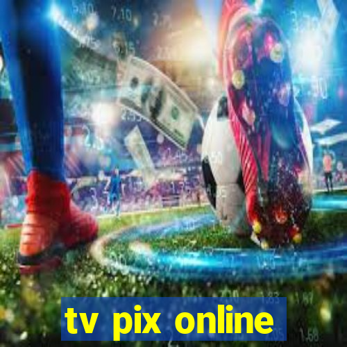 tv pix online